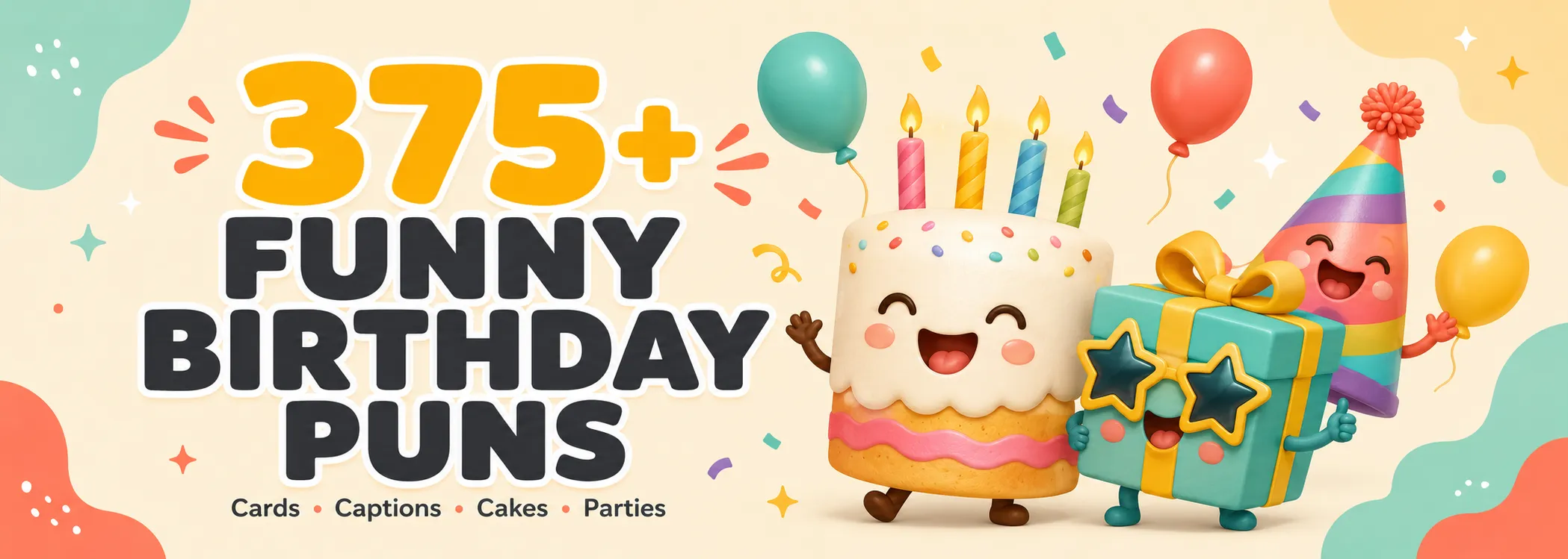 Birthday Puns: 375+ Funny Ideas for Cards, Captions, Cakes, and Parties