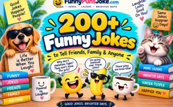 200+ Funny Jokes to Tell Friends, Family & Anyone